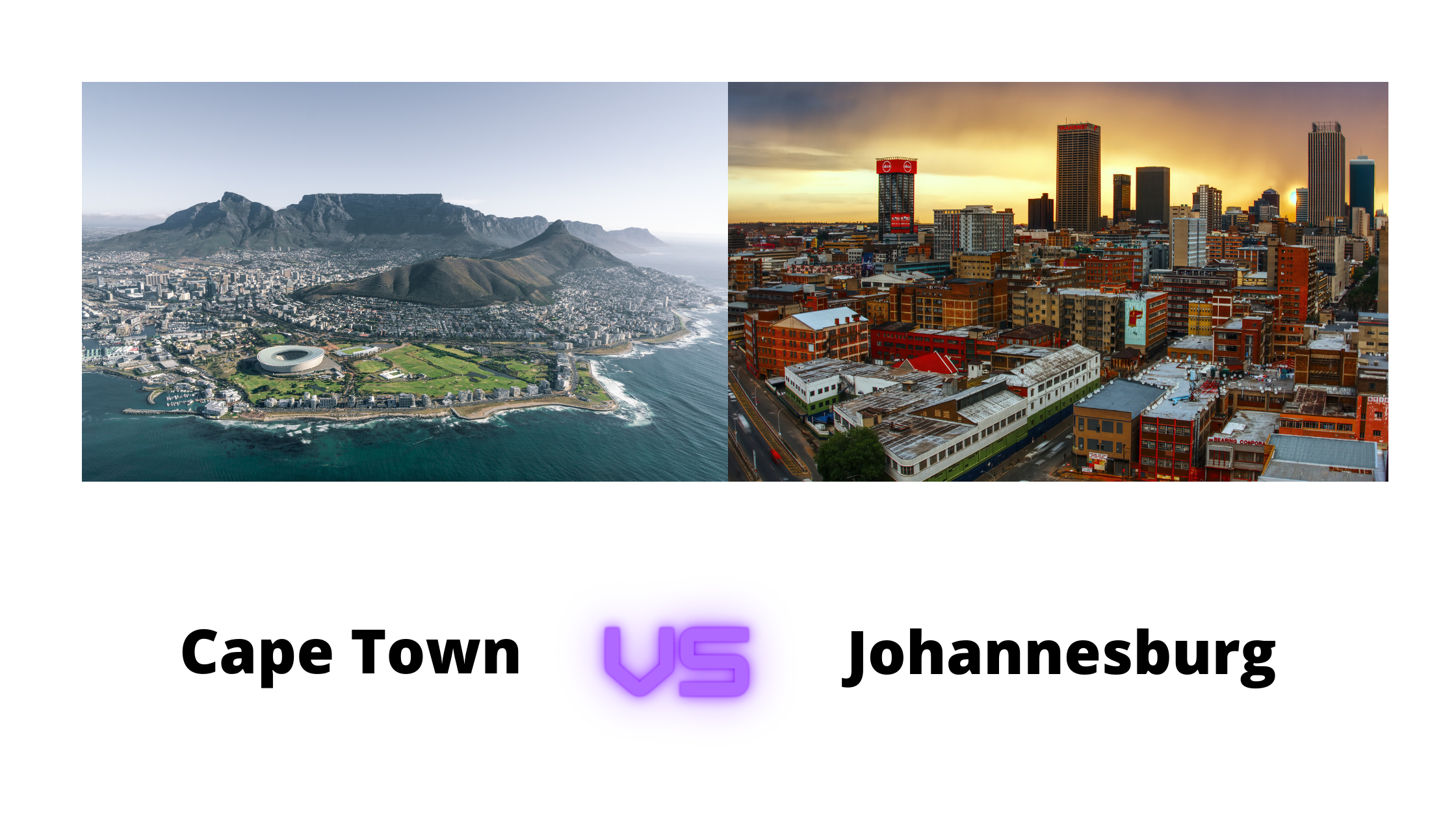 CAPE TOWN VS JOHANNESBURG